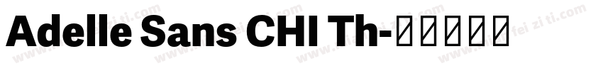Adelle Sans CHI Th字体转换
